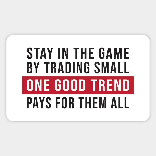 Trend Following Trading Strategy Quote: Inspirational Investment Tips Magnet by AlphaTrader.store